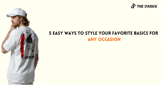 5 Easy Ways to Style Your Favorite Basics for Any Occasion